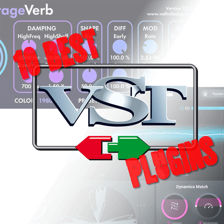 The 10 Best VST Plugins Available Today