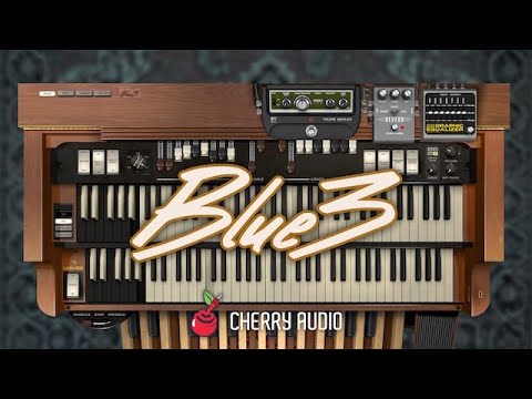 Cherry Audio Blue3 Organ overview video