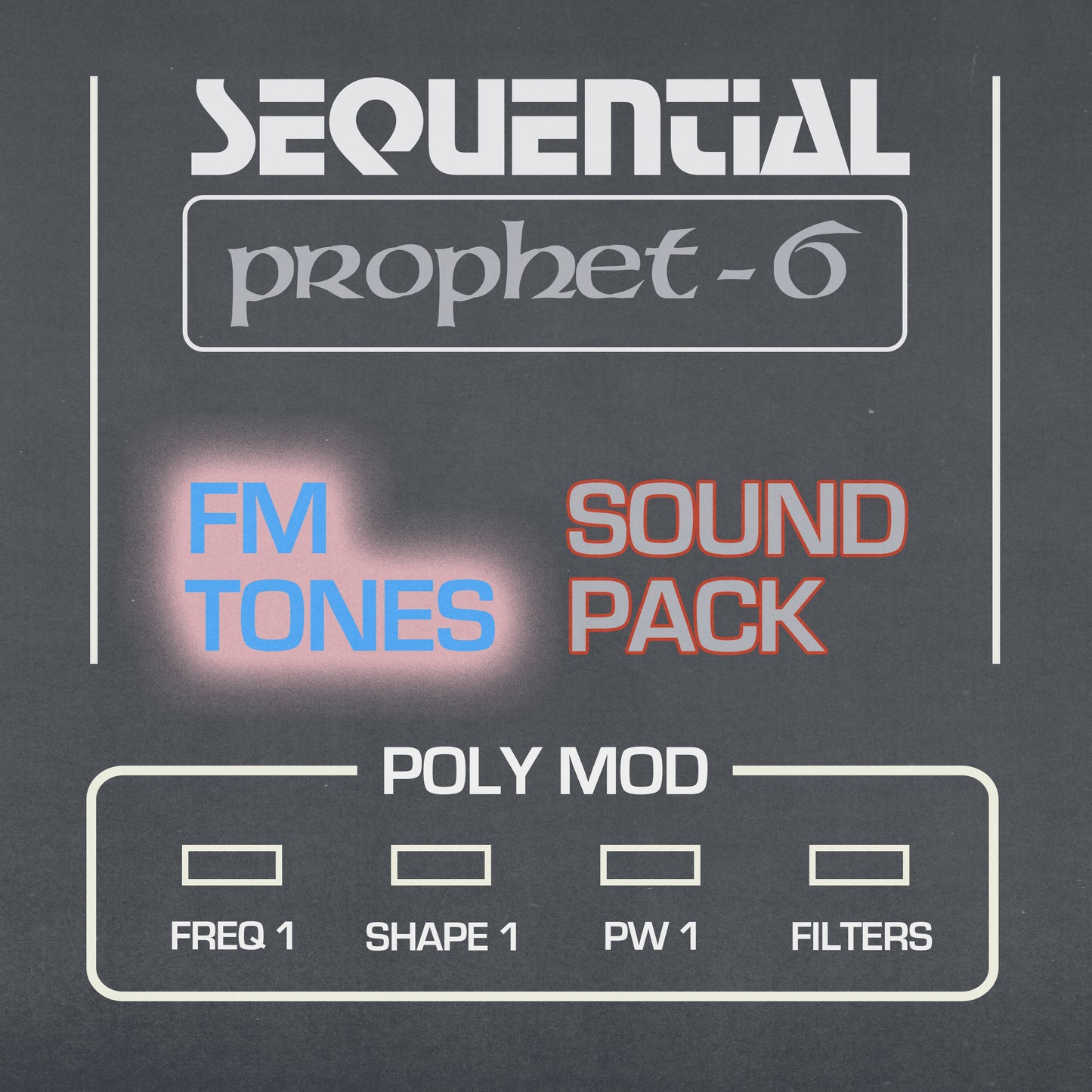 Prophet 6 - FM Sound Pack