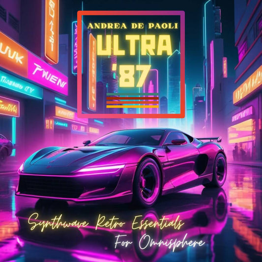 Omnisphere - Ultra '87 Synthwave Retro Essentials
